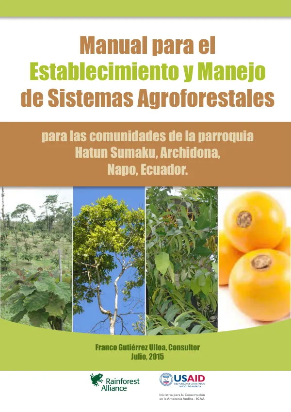 Manual para el establecimiento y manejo de sistemas agroforestales para las comunidades de la parroquia Hatun Sumaku