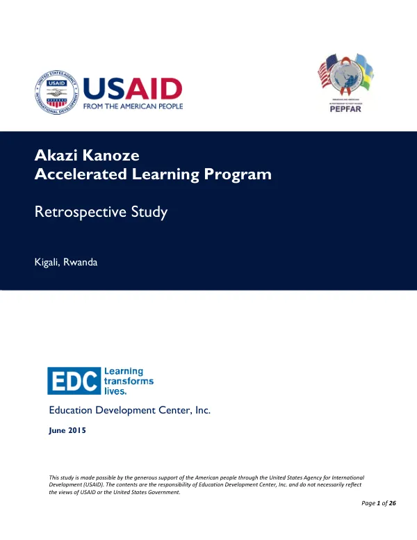 Final Report: Akazi Kanoze Accelerated Learning Program Retrospective Study