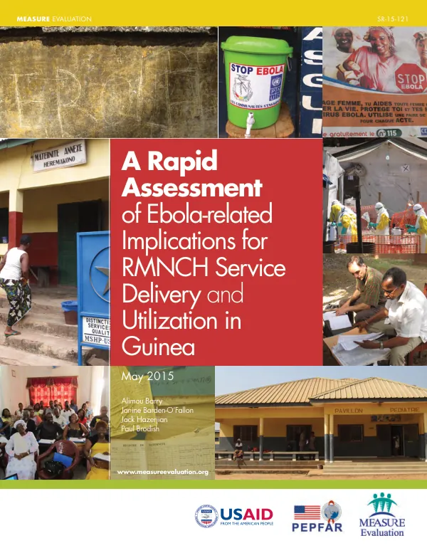 A Rapid Assessment of Ebola-related Implications for RMNCH Service Delivery and Utilization in Guinea