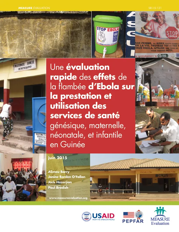 Une évaluation rapide des effets de la flambée d’Ebola sur la prestation et utilisation des services de santé génésique, maternelle, néonatale, et infantile en Guinée