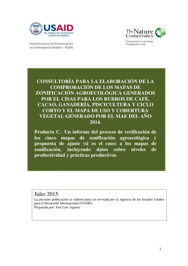 Comprobación de los mapas de zonificación agroecológica generados por el CISAS para los rubros de café, cacao, ganadería, piscicultura y ciclo corto y el mapa de uso y cobertura vegetal generado por el MAE del año 2014