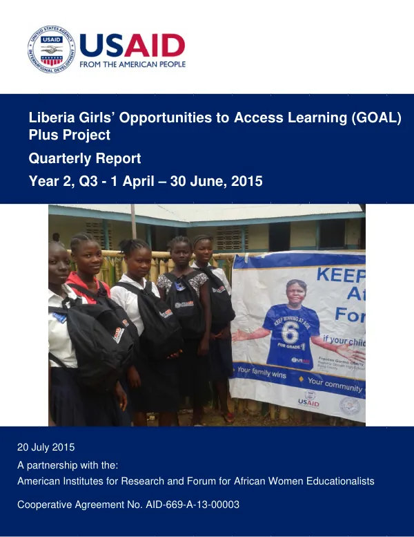 Liberia Girls' Opportunities to Access Learning (GOAL) Plus Project Quarterly Report Year 2, Q3 - 1 April – 30 June 2015
