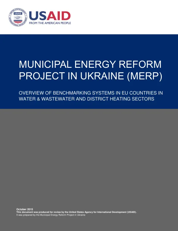 Municipal Energy Reform Project in Ukraine (MERP): Overview of Benchmarking Systems in EU Countries in Water & Wastewater and District Heating Sectors