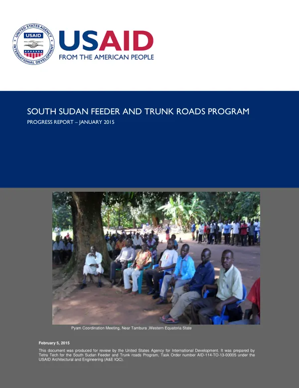 South Sudan Feeder and Trunk Roads Program Progress Report – January 2015