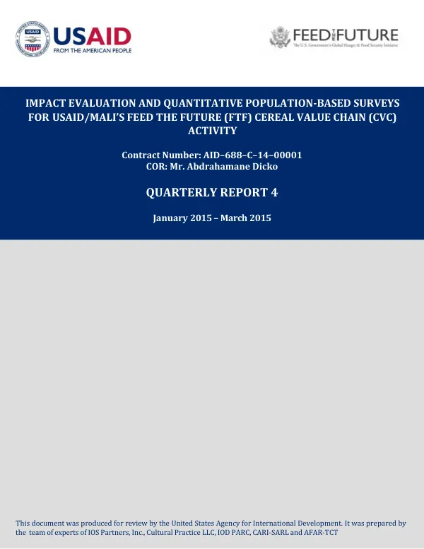 Impact Evaluation and Quantitative Population-Based Surveys for USAID/Mali’s Feed the Future (FTF) Cereal Value Chain (CVC) Activity