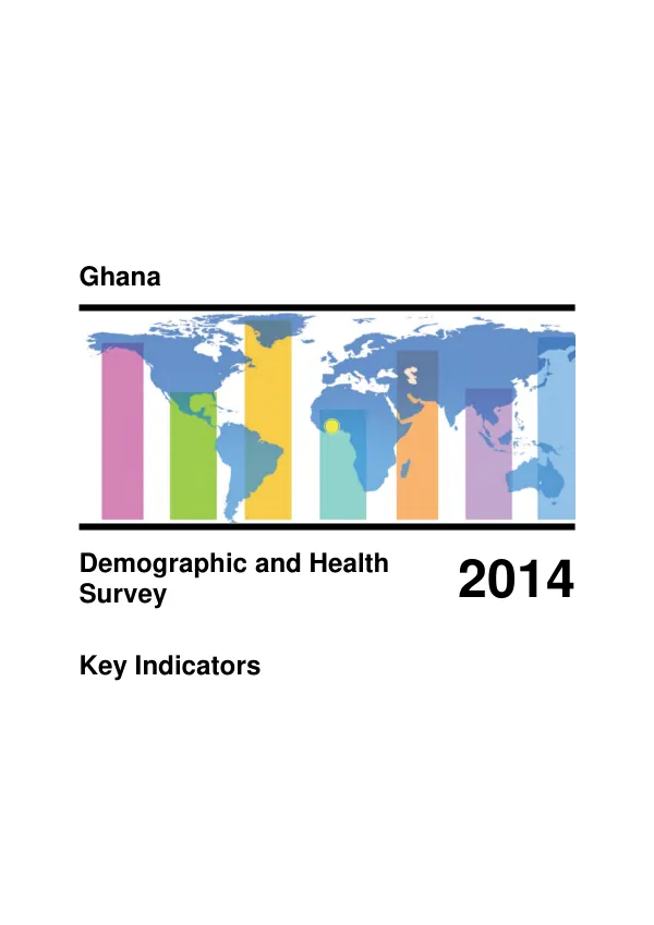 Ghana Demographic and Health Survey 2014 - Key Indicators Report