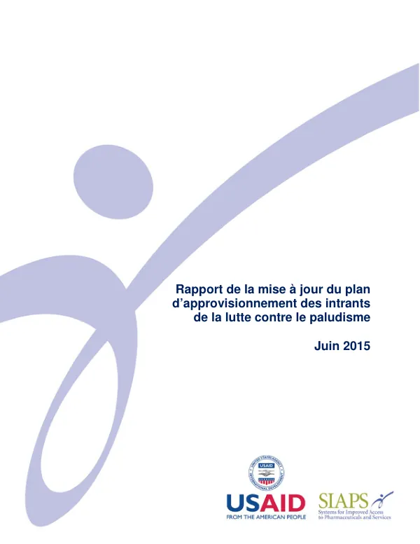Rapport de la mise à jour du plan d’approvisionnement des intrants de la lutte contre le paludisme au Mali