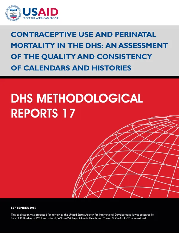 Contraceptive Use and Perinatal Mortality in the DHS: An Assessment of the Quality and Consistency of Calendars and Histories