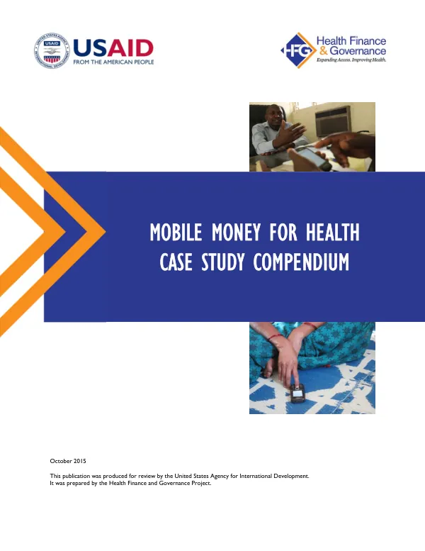 Mobile Money for Health Case Study Compendium