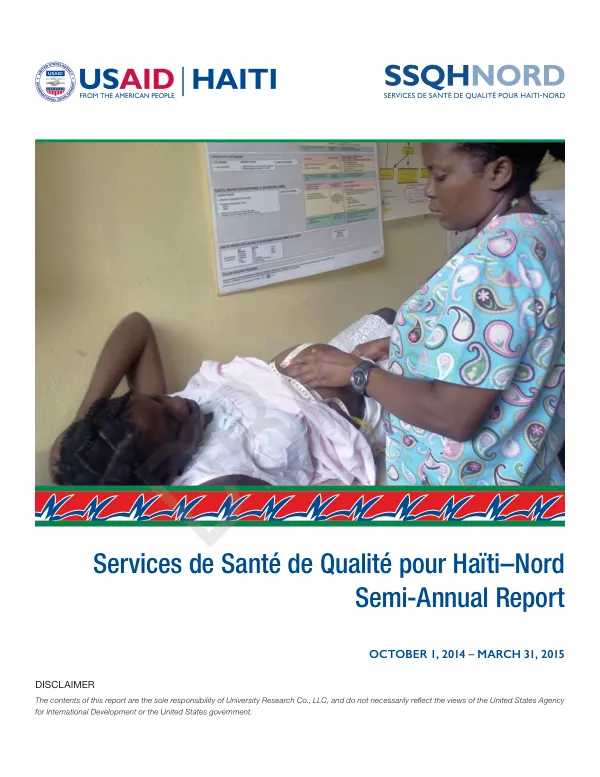 Services de Santé de Qualité pour Haïti–Nord Semi-Annual Report