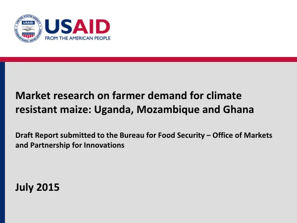 Market research on farmer demand for climate resistant maize: Uganda, Mozambique and Ghana