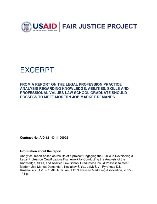 Final Report: Legal Profession Practice Analysis Regarding Knowledge, Abilities, Skills and Professional Values Law School Graduate Should Possess to Meet Modern Job Market Demands