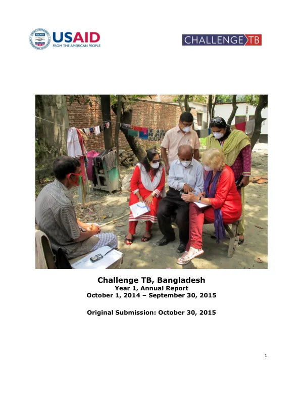 Challenge TB, Bangladesh Year 1, Annual Report October 1, 2014 – September 30, 2015