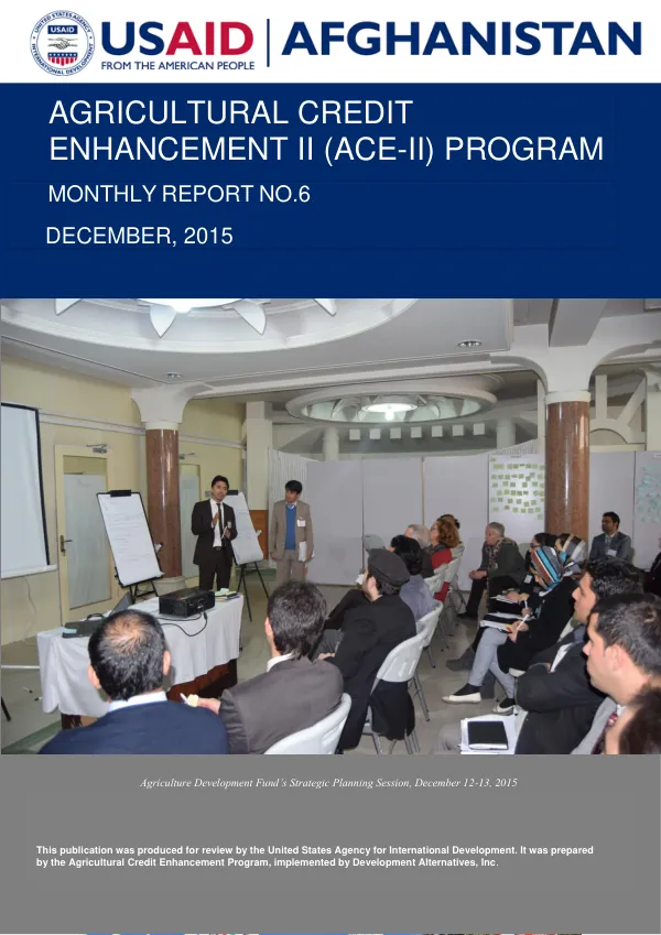 Agricultural Credit Enhancement (ACE) II Program Monthly Report No.6, December 2015