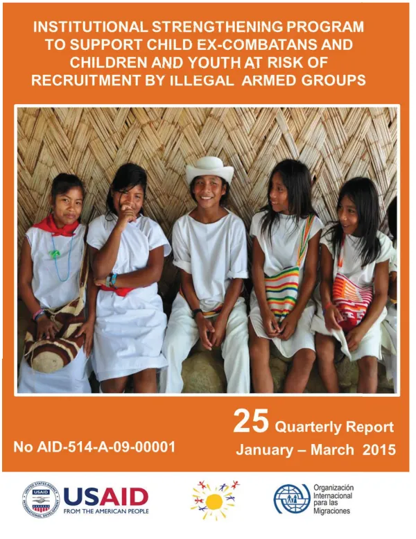 Disengaged Children and Youth at Risk of Recruitment Program Quarterly Report No. 25 January – March 2015