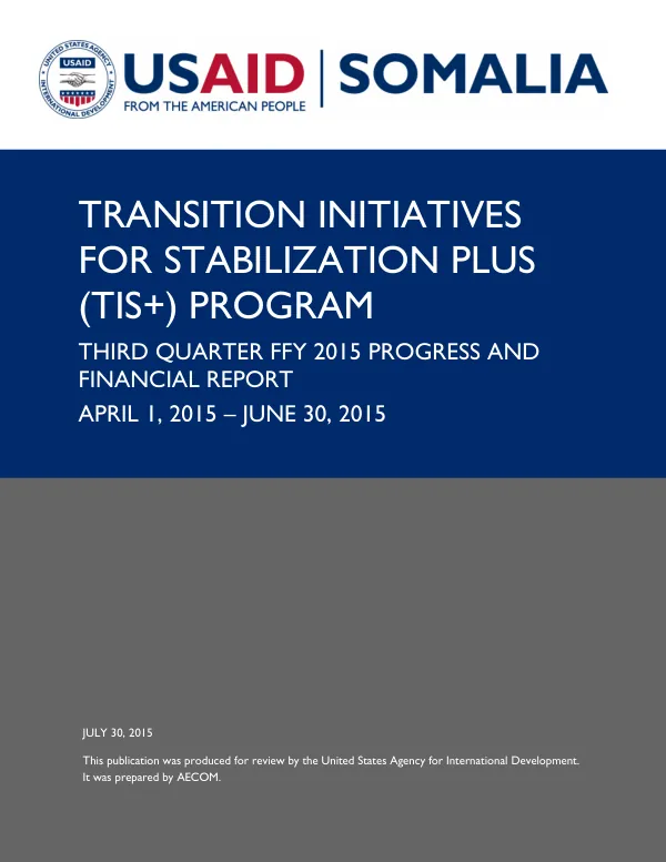 Transition Initiatives for Stabilization Plus (TIS+) Program/ Q3 FFY 2015 Progress and Financial Report