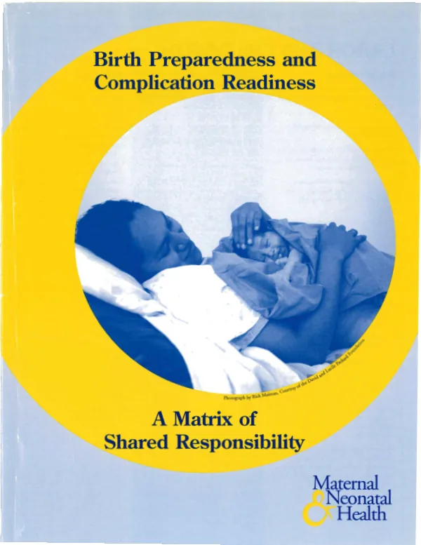 Birth Preparedness and Complication Readiness: A Matrix of Shared Responsibility