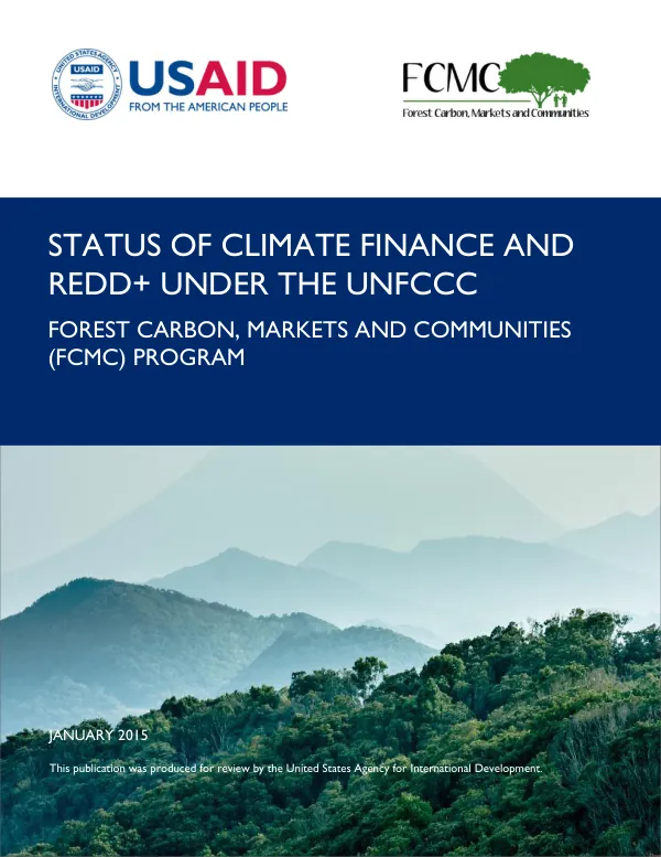 Status of Climate Finance and REDD+ Under the UNFCCC