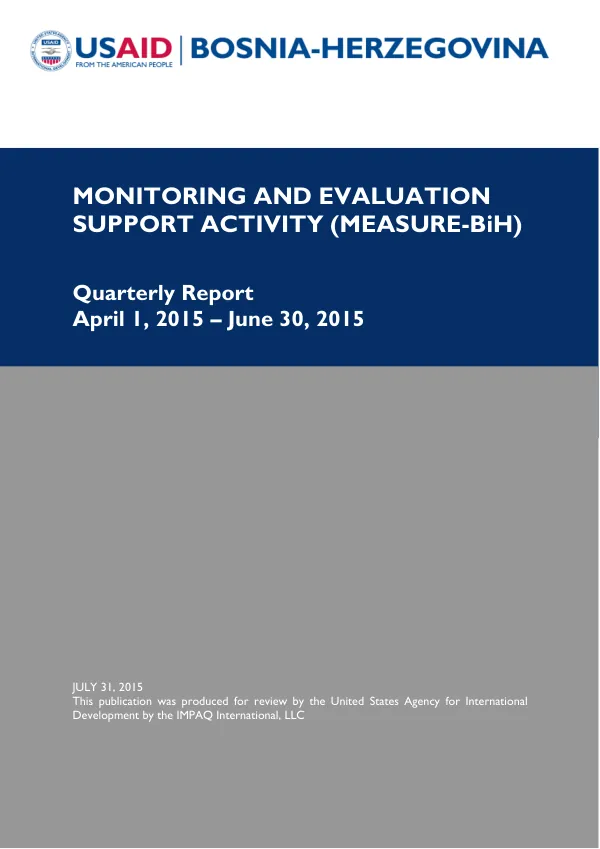 Monitoring and Evaluation Support Activity (MEASURE-BiH) Quarterly Report April 1, 2015 – June 30, 2015