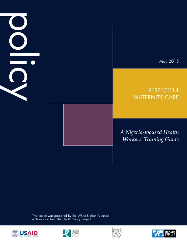 Respectful Maternity Care: A Nigeria-focused Health Workers’ Training Guide