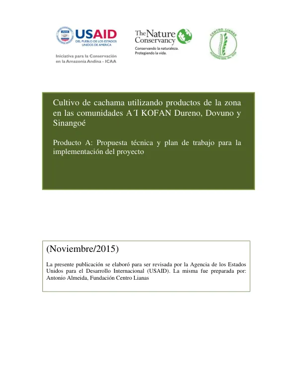 Cultivo de cachama utilizando productos de la zona en las comunidades A´I KOFAN Dureno, Dovuno y Sinangoé