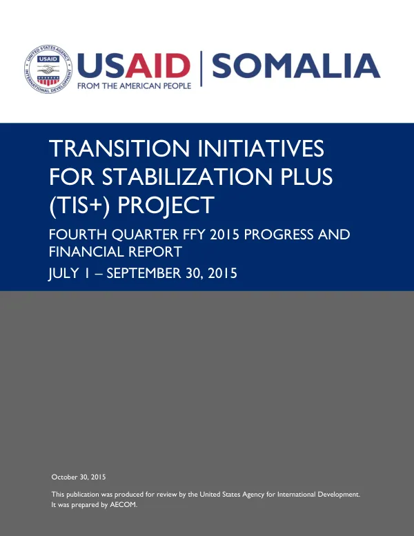Fourth Quarter FFY 2015 Progress and Financial Report / Transition Initiatives for Stabilization Plus (TIS+) Program