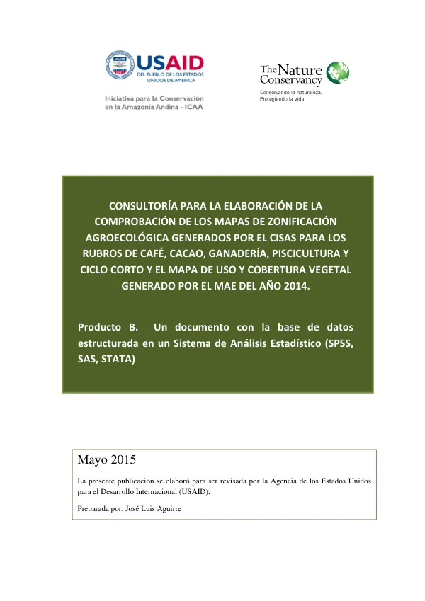 Comprobación de los Mapas de Zonificación Agroecológica Generados por el CISAS para los Rubros de Café, Cacao, Ganadería, Piscicultura y Ciclo Corto y el Mapa de Uso y Cobertura Vegetal Generado por el MAE del Año 2014