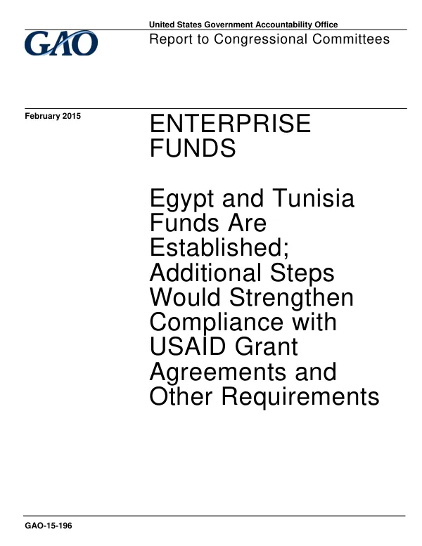 Enterprise Funds: Egypt and Tunisia Funds Are Established; Additional Steps Would Strengthen Compliance with USAID Grant Agreements and Other Requirements