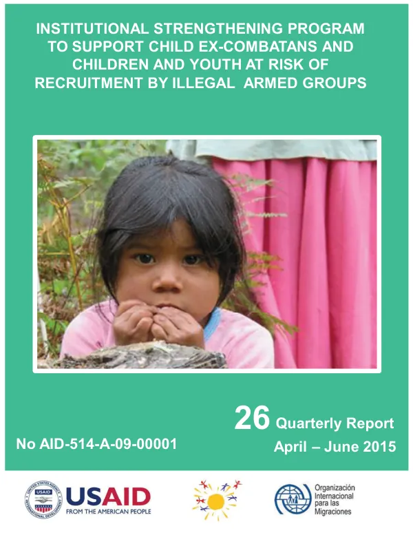 Disengaged Children and Youth at Risk of Recruitment Program Quarterly Report No. 26 April – June 2015 (Q3 FY2015)