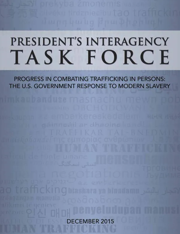 President's Interagency Task Force Progress in Combating Trafficking in Persons: The U.S. Government Response to Modern Slavery