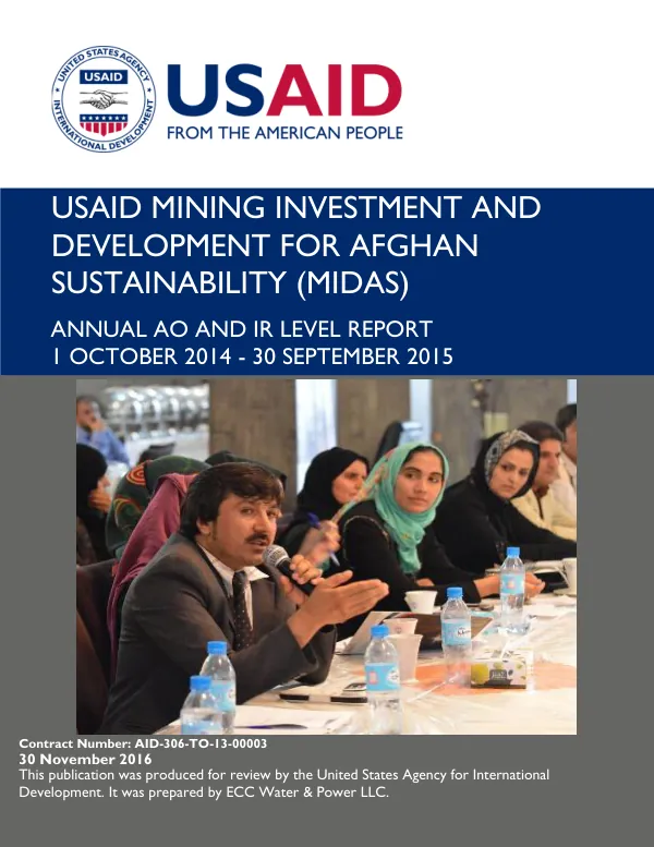 USAID MINING INVESTMENT AND DEVELOPMENT FOR AFGHAN SUSTAINABILITY (MIDAS) ANNUAL AO AND IR LEVEL REPORT