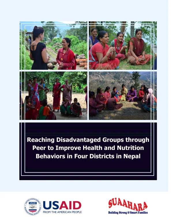 Reaching Disadvantaged Groups through Peer to Improve Health and Nutrition Behaviors in Four Districts in Nepal
