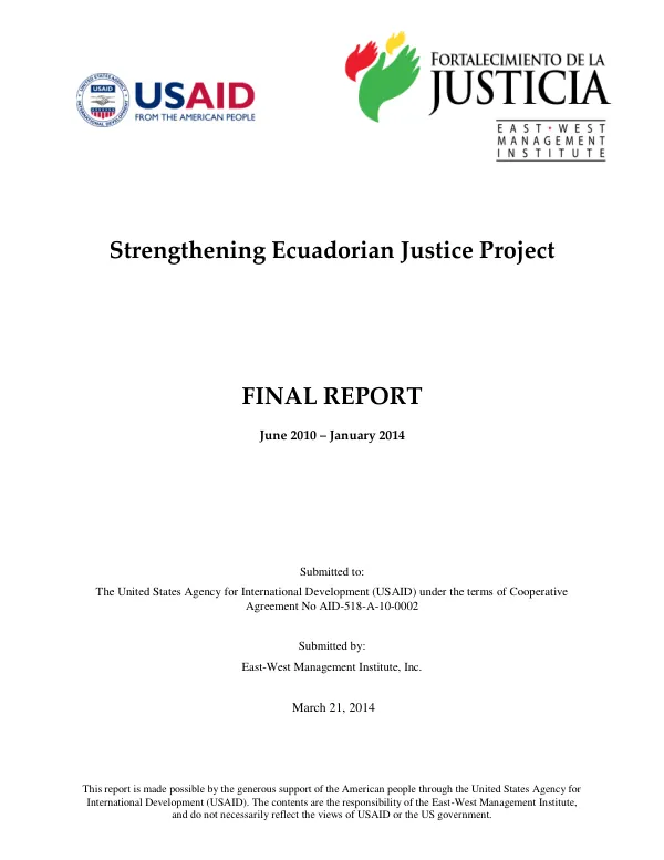 Strengthening Ecuadorian Justice Project Final Report June 2010 – January 2014