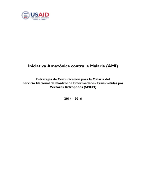 Estrategia de Comunicación para la Malaria del Servicio Nacional de Control de Enfermedades Transmitidas por Vectores Artrópodos (SNEM)