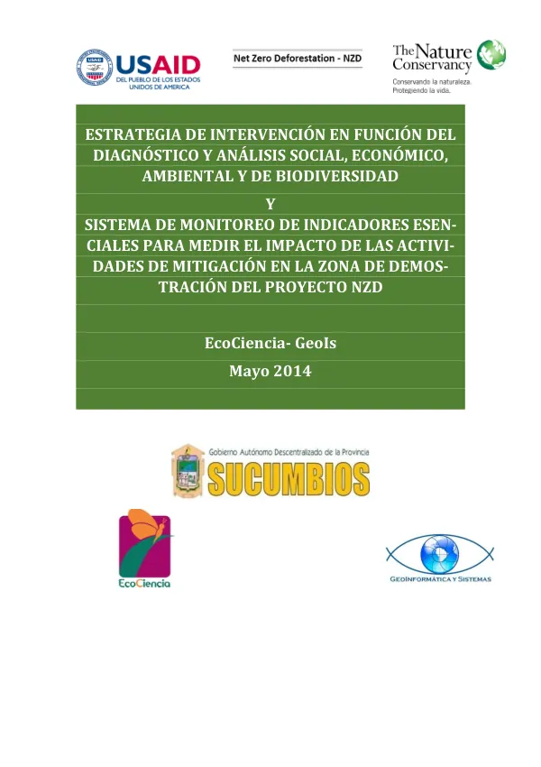 Estrategia de intervención en función del Diagnóstico y Análisis Social, Económico, Ambiental y de Biodiversidad, y Sistema de Monitoreo de Indicadores Esenciales para medir el impacto de las actividades de mitigación en la zona de demostración del Proyecto NZD
