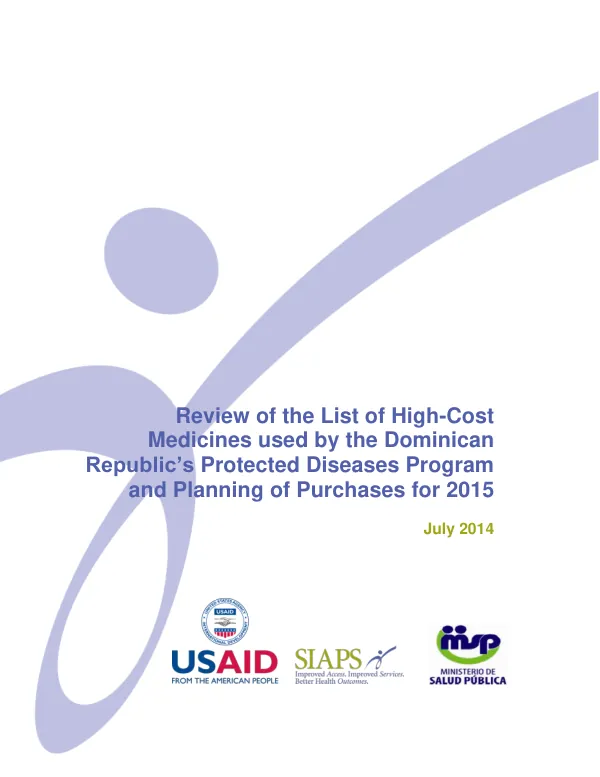 Review of the List of High-Cost Medicines used by the Dominican Republic’s Protected Diseases Program and Planning of Purchases for 2015