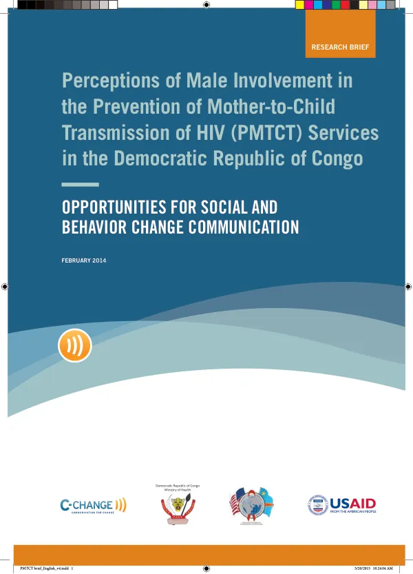 Perceptions of Male Involvement in the Prevention of Mother-to-Child Transmission of HIV (PMTCT) Services in the Democratic Republic of Congo: Opportunities for Social and Behavior Change Communication