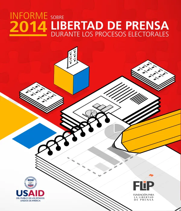 Informe / Sobre libertad de prensa durante el proceso electoral 2014