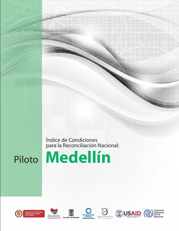 Índice de Condiciones para la Reconciliación Nacional: Piloto Medellín
