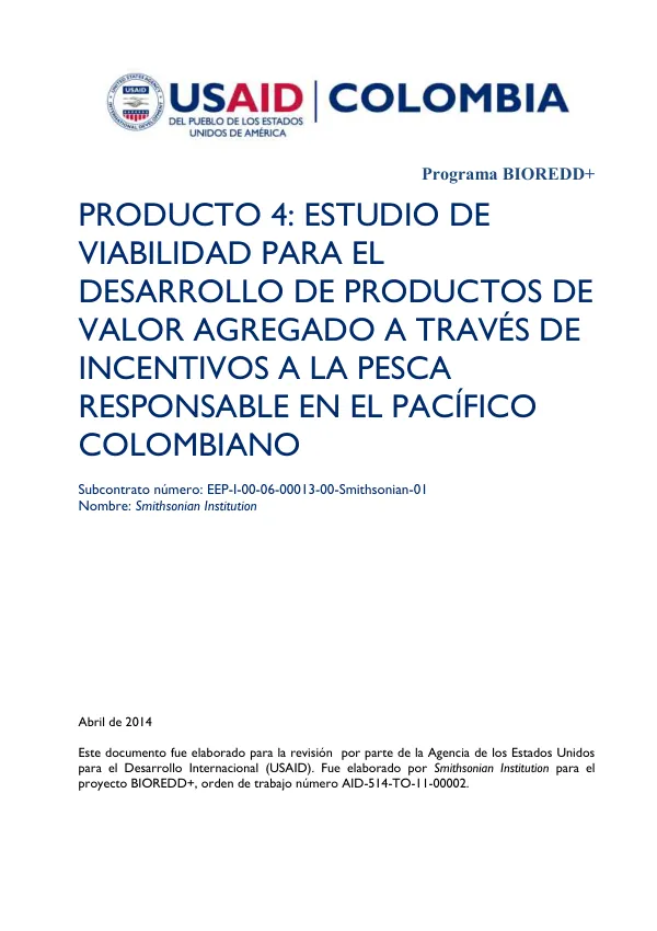 Final Report: Viabilidad de Desarrollo de Productos de Valor Agregado a Través de Incentivos a la Pesca Responsable en el Pacífico Colombiano