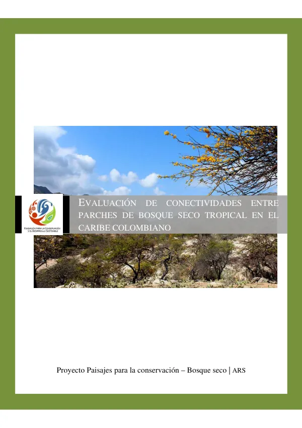 EVALUACIÓN DE CONECTIVIDADES ENTRE PARCHES DE BOSQUE SECO TROPICAL EN EL CARIBE COLOMBIANO
