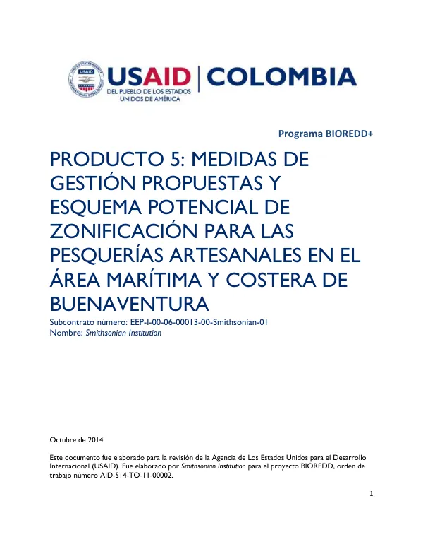 Programa BIOREDD+: PRODUCTO 5: MEDIDAS DE GESTIÓN PROPUESTAS Y ESQUEMA POTENCIAL DE ZONIFICACIÓN PARA LAS PESQUERÍAS ARTESANALES EN EL ÁREA MARÍTIMA Y COSTERA DE BUENAVENTURA