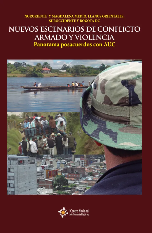 Nuevos Escenarios de Conflicto Armado y Violencia: Panorama Posacuerdos con AUC