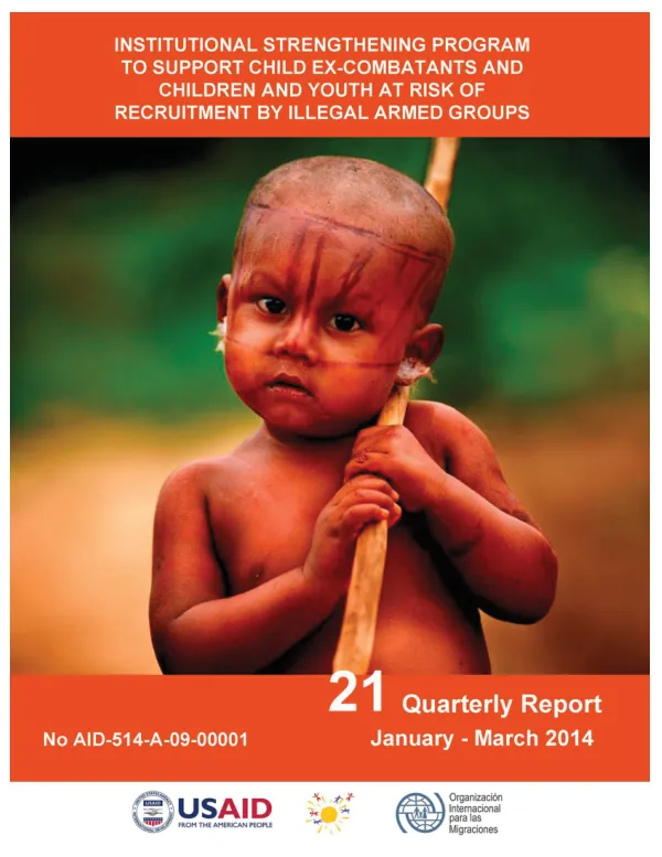 Disengaged Child Soldiers and Adolescents at Risk of Recruitment Program (CHS) Quarterly Report No. 21 January – March 2014