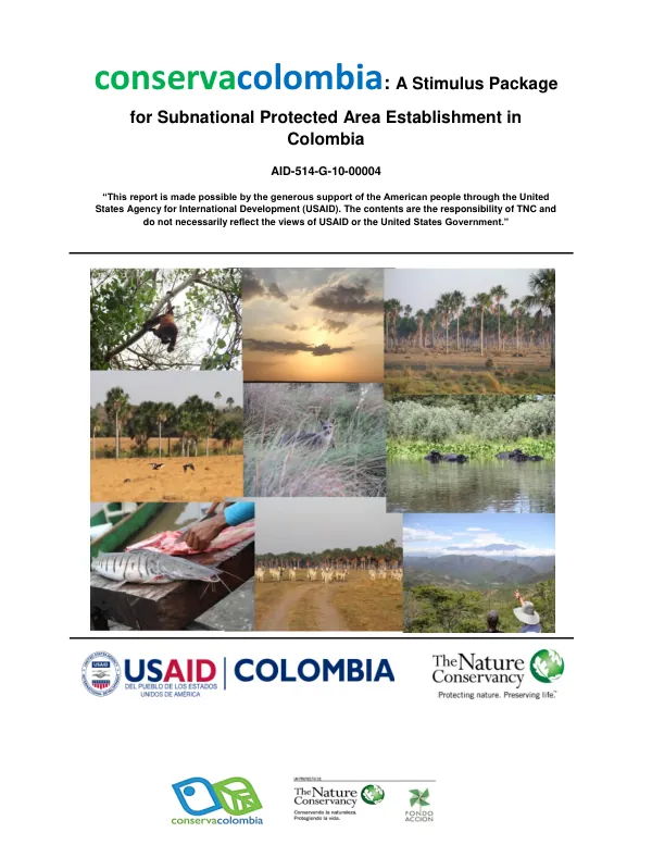 Conservacolombia: A Stimulus Package for Subnational Protected Area Establishment in Colombia