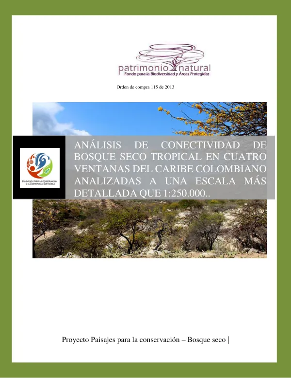 ANÁLISIS DE CONECTIVIDAD DE BOSQUE SECO TROPICAL EN CUATRO VENTANAS DEL CARIBE COLOMBIANO ANALIZADAS A UNA ESCALA MÁS DETALLADA QUE 1:250.000