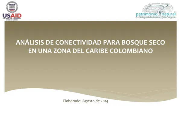 Análisis de conectividad para bosque seco en una zona del Caribe colombiano