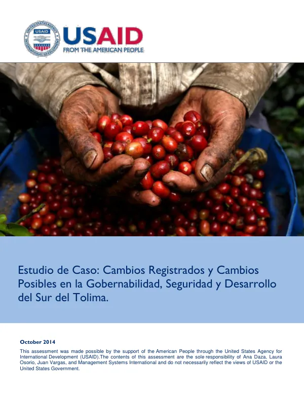 Estudio de Caso: Cambios Registrados y Cambios Posibles en la Gobernabilidad, Seguridad y Desarrollo del Sur del Tolima