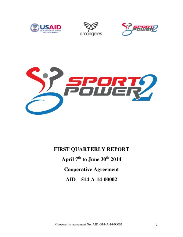 First Quarterly Report: Sport Power 2 (SP2) April 7th to June 30th 2014