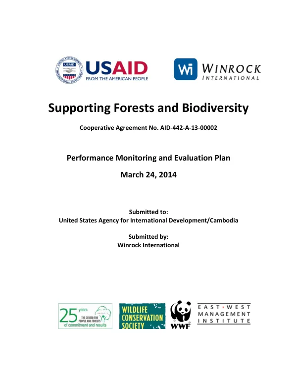 Supporting Forests and Biodiversity Cooperative Agreement No. AID-442-A-13-00002 Performance Monitoring and Evaluation Plan